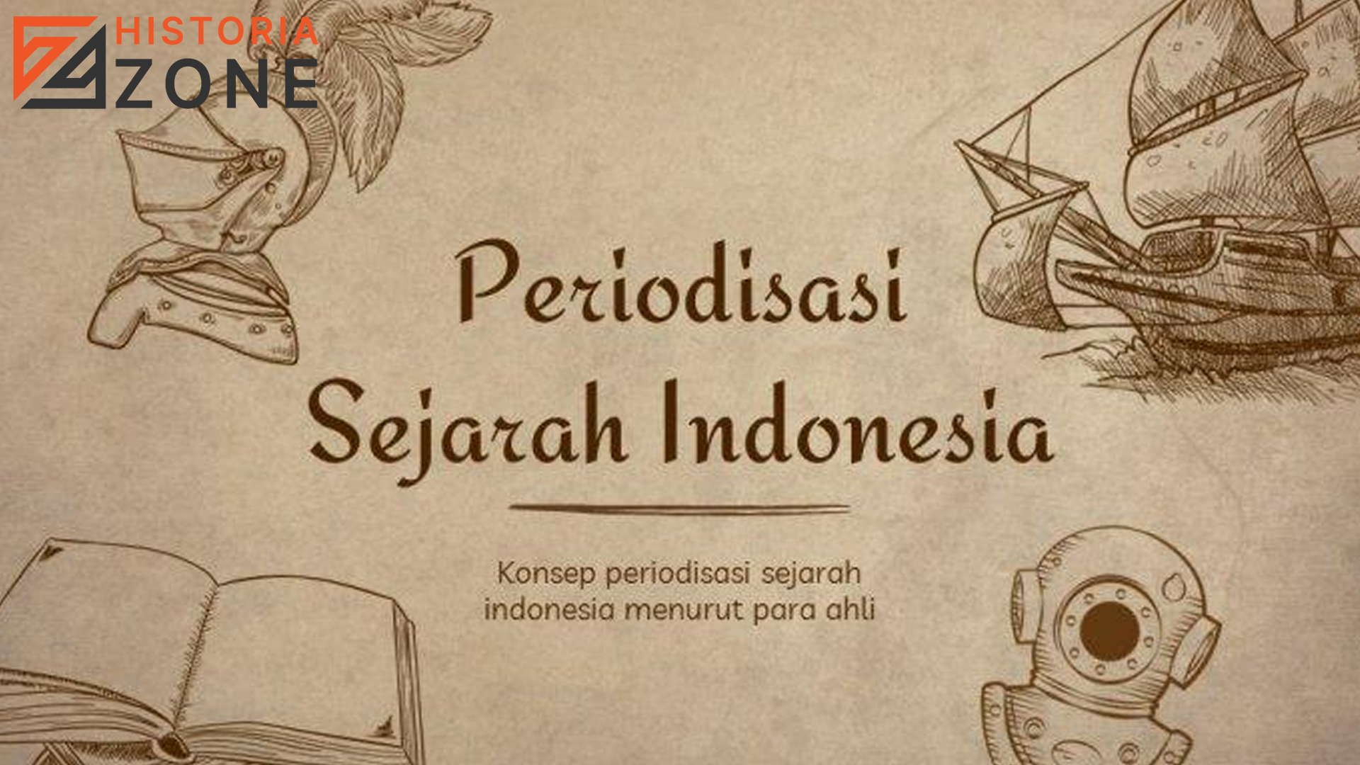 Panduan Lengkap Memahami Periodisasi Sejarah Indonesia